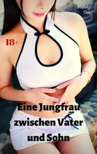 Produktbild: Eine Jungfrau zwischen Vater und Sohn