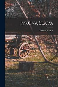 Produktbild: Ivkova slava