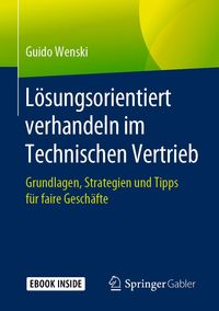 Produktbild: L&ouml;sungsorientiert verhandeln im Technischen Vertrieb