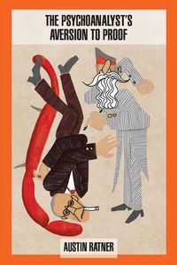 Produktbild: The Psychoanalyst's Aversion to Proof