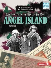 Produktbild: La Verdadera Historia de Angel Island (the Real History of Angel Island)