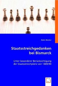 Produktbild: Holm Discher: Staatsstreichgedanken bei Bismarck