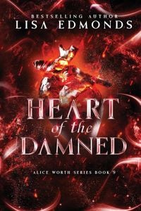 Produktbild: Heart of Damned (Alice Worth Book 9)