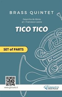 Produktbild: Tico Tico - Parts for Brass Quintet (Flexible Instrumentation, Intermediate Level)