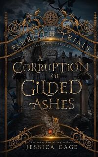 Produktbild: A Corruption of Gilded Ashes
