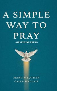 Produktbild: A Simple Way to Pray (Grapevine Press)