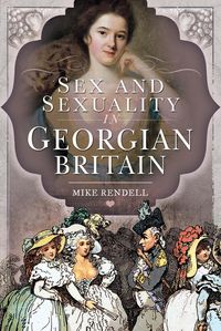 Produktbild: Sex and Sexuality in Georgian Britain