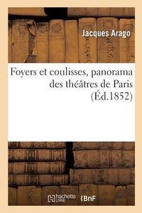 Produktbild: Foyers et coulisses, panorama des th&eacute;&acirc;tres de Paris