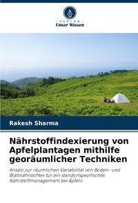 Produktbild: N&auml;hrstoffindexierung von Apfelplantagen mithilfe geor&auml;umlicher Techniken