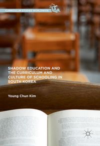 Produktbild: Shadow Education and the Curriculum and Culture of Schooling in South Korea