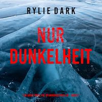Produktbild: Nur Dunkelheit (Ein Sadie Price FBI-Spannungsthriller &ndash; Buch 7)