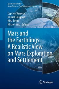 Produktbild: Mars and the Earthlings: A Realistic View on Mars Exploration and Settlement