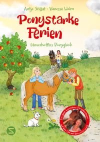 Produktbild: Ponystarke Ferien. Unverhofftes Ponygl&uuml;ck (Band 2)