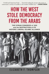 Produktbild: How the West Stole Democracy from the Arabs