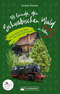 Produktbild: 55 Gr&uuml;nde, den Schw&auml;bischen Wald zu lieben