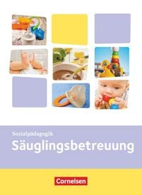 Produktbild: Kinderpflege - Gesundheit und &Ouml;kologie / Hauswirtschaft / S&auml;uglingsbetreuung / Sozialp&auml;dagogische Theorie und Praxis