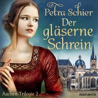 Bild vom Artikel Der gläserne Schrein - Aachen-Trilogie 2 vom Autor Petra Schier