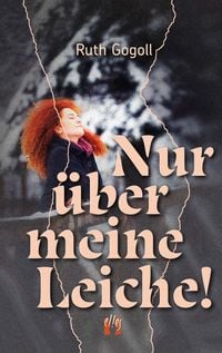 Produktbild: Nur &uuml;ber meine Leiche!