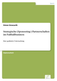 Produktbild: Strategische (Sponsoring-) Partnerschaften im Fu&szlig;ballbusiness