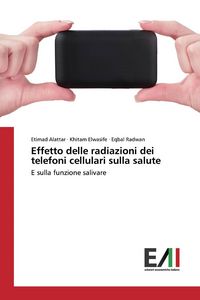 Produktbild: Effetto delle radiazioni dei telefoni cellulari sulla salute