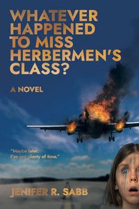Produktbild: Whatever Happened to Miss Herbermen's Class?