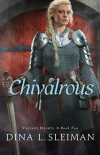 Produktbild: Chivalrous (Valiant Hearts Book #2)