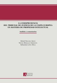 Produktbild: La jurisprudencia del Tribunal de Justicia de la Uni&oacute;n Europea en materia de propiedad intelectual
