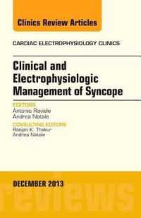Produktbild: Clinical and Electrophysiologic Management of Syncope, an Issue of Cardiac Electrophysiology Clinics