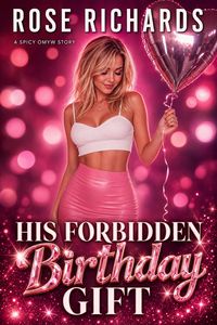 Produktbild: His Forbidden Birthday Gift: A Spicy OMYW Story