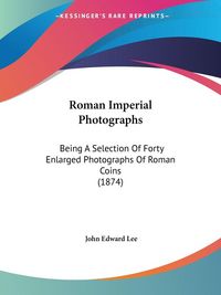 Produktbild: Roman Imperial Photographs