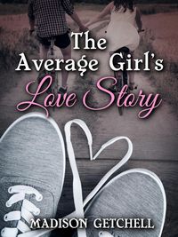 Produktbild: The Average Girl's Love Story
