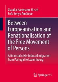 Produktbild: Between Europeanisation and Renationalisation of the Free Movement of Persons