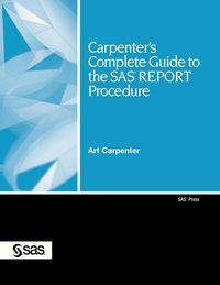 Produktbild: Carpenter's Complete Guide to the SAS Report Procedure