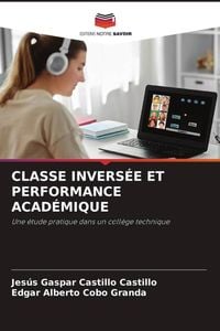 Produktbild: Classe Invers&eacute;e Et Performance Acad&eacute;mique