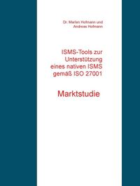 Produktbild: ISMS-Tools zur Unterst&uuml;tzung eines nativen ISMS gem&auml;&szlig; ISO 27001