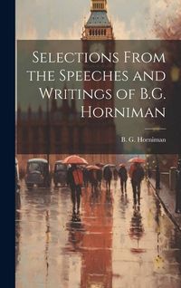 Produktbild: Selections From the Speeches and Writings of B.G. Horniman