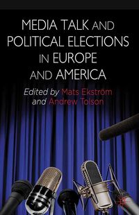 Produktbild: Media Talk and Political Elections in Europe and America