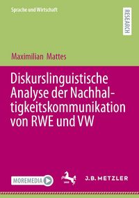 Produktbild: Diskurslinguistische Analyse der Nachhaltigkeitskommunikation von RWE und VW