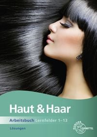 Produktbild: L&ouml;sungen Arbeitsbuch Haut und Haar Lernfelder 1-13