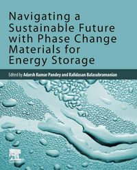 Produktbild: Navigating a Sustainable Future with Phase Change Materials for Energy Storage
