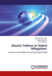 Produktbild: Electric Tethers in Debris Mitigation: