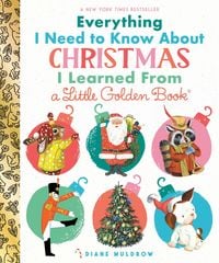 Produktbild: Everything I Need to Know about Christmas I Learned from a Little Golden Book