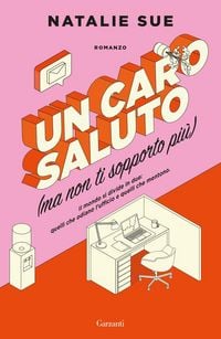 Produktbild: Un caro saluto (ma non ti sopporto pi&ugrave;)