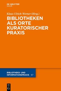 Produktbild: Bibliotheken als Orte kuratorischer Praxis