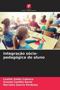 Produktbild: Integra&ccedil;&atilde;o s&oacute;cio-pedag&oacute;gica do aluno
