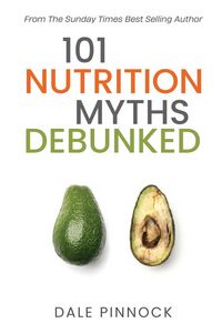 Produktbild: 101 Nutrition Myths Debunked