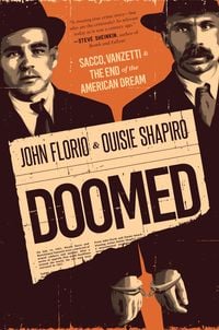 Produktbild: Doomed: Sacco, Vanzetti & the End of the American Dream