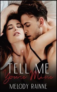 Produktbild: Tell Me You're Mine