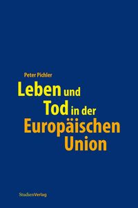 Produktbild: Leben und Tod in der Europ&auml;ischen Union