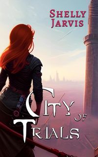 Produktbild: City of Trials (Little Star, #1)